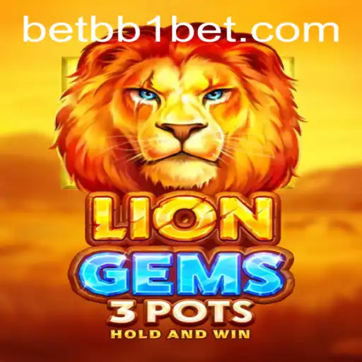Dive into the Exciting World of LionGems3pots with bb1bet